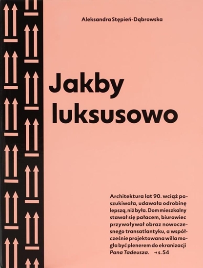 Picture of Jakby luksusowo. Przewodnik po architekturze.. w.2