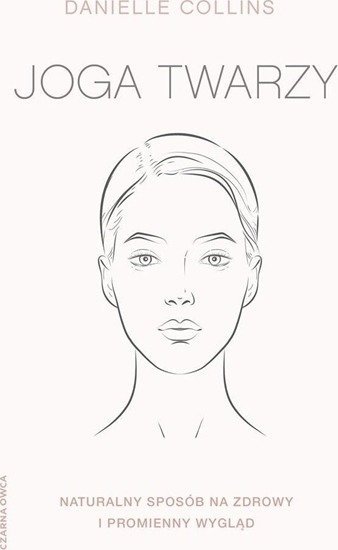 Picture of Joga twarzy. Naturalny sposób na zdrowy...