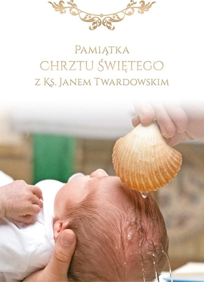 Изображение K. Wojciecha Pamitka Chrztu w. z ks. Janem Twardowskim