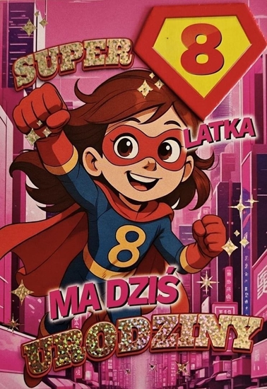 Picture of Karnet Urodziny 8 dziewczynka - Superbohaterka