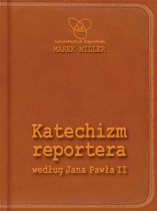 Picture of Katechizm reportera wedug Jana Pawa II