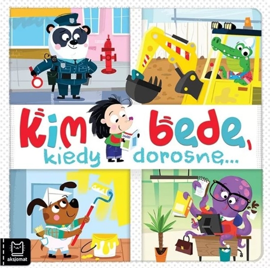 Picture of Kim bd kiedy dorosn