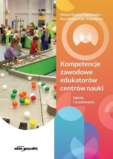 Picture of Kompetencje zawodowe edukatorów centrów nauki EDUKAMP