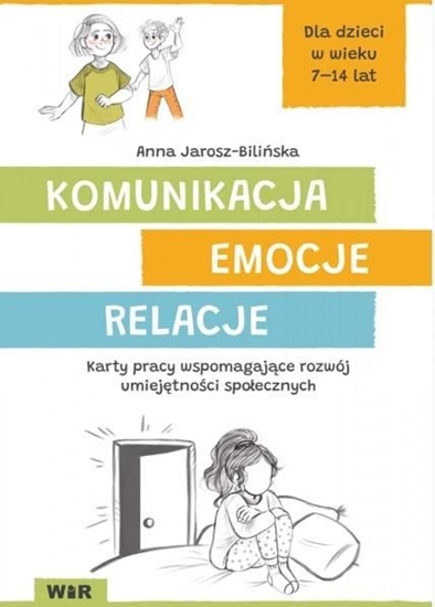 Picture of WIR Komunikacja, emocje, relacje. Karty pracy