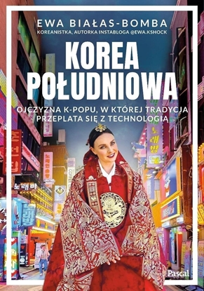 Изображение Korea Poudniowa. Ojczyzna k-popu, w której...