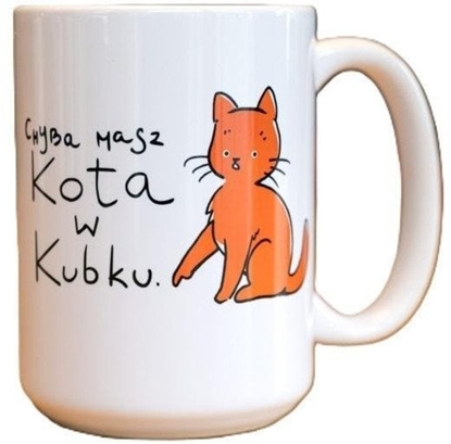 Picture of Kubek - Chyba masz kota w kubku 440ml