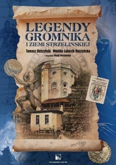 Изображение Legendy Gromnika i Ziemi Strzeliskiej
