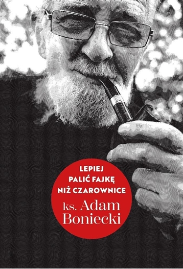 Picture of Lepiej pali fajk ni czarownice EDUKAMP