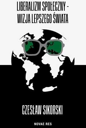 Picture of Liberalizm spoeczny - wizja lepszego wiata