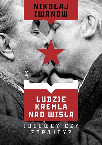 Picture of Ludzie Kremla nad Wis. Ideowcy czy zdrajcy?