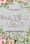 Изображение Maybe You