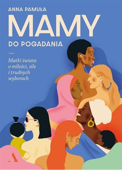 Picture of Mamy do pogadania. Matki wiata o mioci.. EDUKAMP