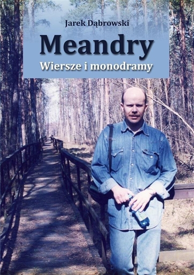 Picture of Meandry. Wiersze i monodramy