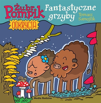 Изображение Media Rodzina ubr Pompik. Okrycia T.8 Fantastyczne grzyby