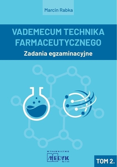 Picture of MEDYK Vademecum Technika Farmaceutycznego Tom 2 Zadania egzaminacyjne
