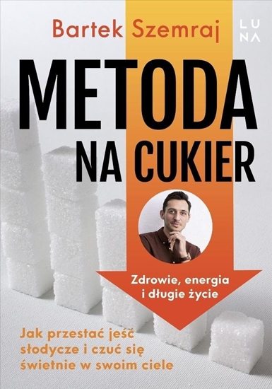 Picture of Metoda na cukier. Jak przesta je sodycze... EDUKAMP