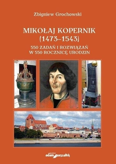 Изображение Mikoaj Kopernik (1473-1543) 550 zada i rozwiza