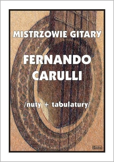 Изображение Mistrzowie Gitary - Fernando Carulli