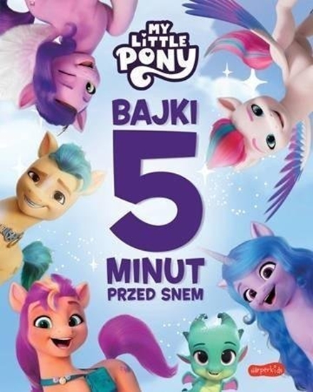 Picture of My Little Pony. Nowe pokolenie. Bajki 5 minut...