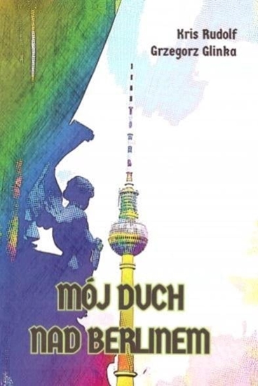 Изображение Mój duch nad Berlinem