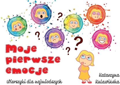 Изображение Moje pierwsze emocje. Wierszyki dla najmodszych