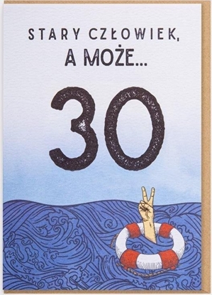 Attēls no Nadwyraz.com Karnet Urodziny - Stary czowiek, a moe... 30