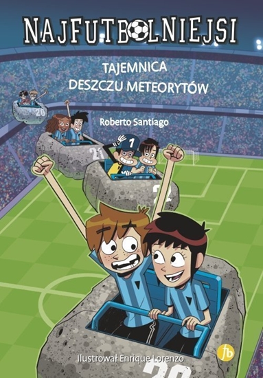 Изображение Najfutbolniejsi T9 Tajemnica deszczu meteorytów