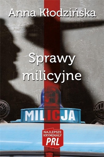 Picture of Najlepsze kryminay PRL. Sprawy milicyjne EDUKAMP