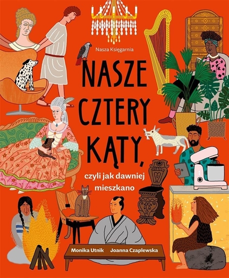 Изображение Nasze cztery kty, czyli jak dawniej mieszkano EDUKAMP