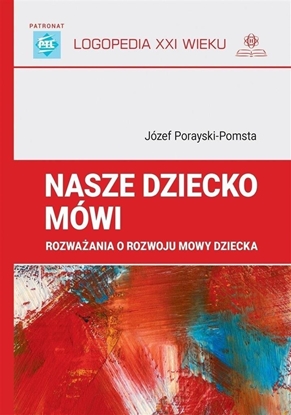 Изображение Nasze dziecko mówi. Rozwaania o rozwoju mowy..