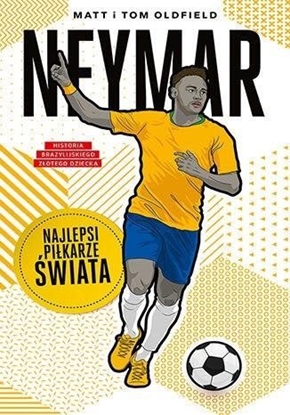 Изображение Neymar. Najlepsi pikarze wiata EDUKAMP