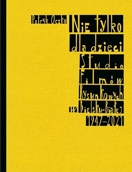 Изображение Nie tylko dla dzieci. Studio Filmów Rysunkowych... EDUKAMP