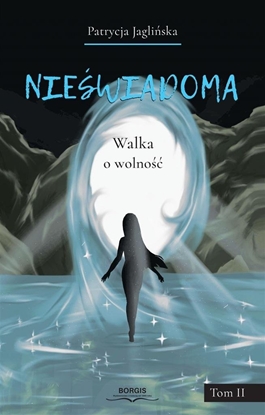 Picture of Niewiadoma. Walka o wolno