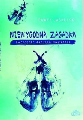 Picture of Niewygodna zagadka. Twórczo Janusza Nasfetera