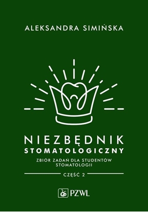 Picture of Niezbdnik stomatologiczny. Zbiór zada dla studentów stomatologii. Cz 2