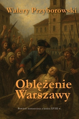 Picture of Oblenie Warszawy - powie historyczna
