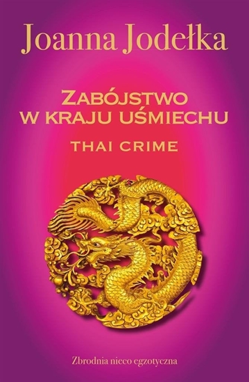 Picture of Oriental Crime T.1 Thai crime. Zabójstwo w kraju EDUKAMP