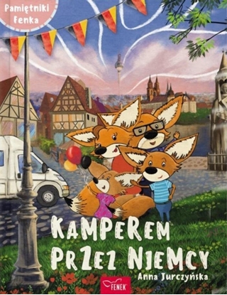 Изображение Pamitnik Fenka. Kamperem przez Niemcy EDUKAMP