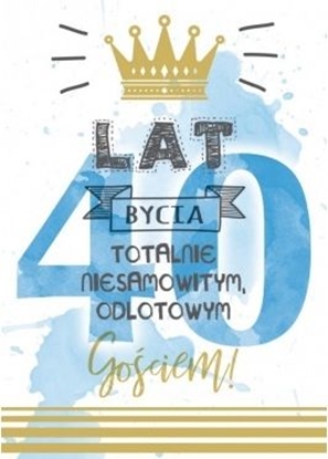 Picture of PASSION CARDS Karnet 40 lat bycia totalnie niesamowitym, odlotowym Gociem!