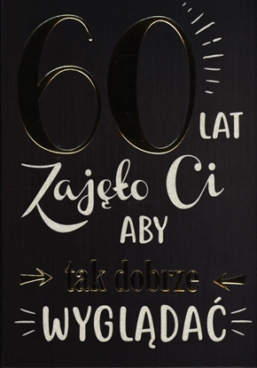 Picture of PASSION CARDS Karnet 60 lat Zajo Ci aby tak dobrze wyglda