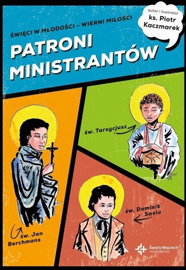 Picture of Patroni ministrantów. Modzi bohaterowie wiary