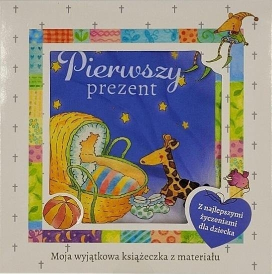 Picture of Pierwszy prezent - ksieczka materiaowa
