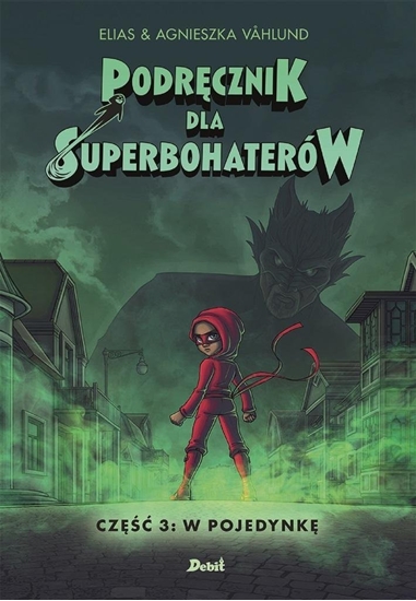 Изображение Podrcznik dla Superbohaterów cz.3 W pojedynk