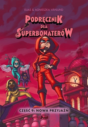 Picture of Podrcznik dla superbohaterów cz.9 Nowa przyja EDUKAMP