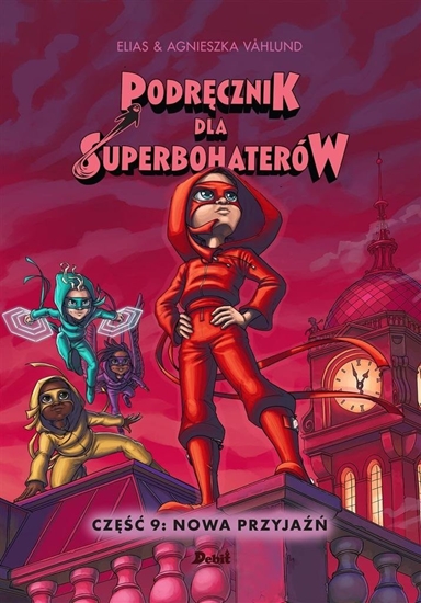 Picture of Podrcznik dla superbohaterów cz.9 Nowa przyja EDUKAMP