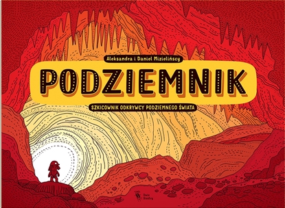 Picture of Podziemnik. Szkicownik odkrywcy podziemnego wiata