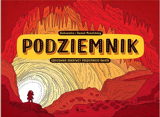 Изображение Podziemnik. Szkicownik odkrywcy podziemnego wiata