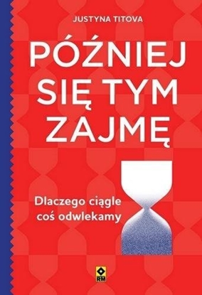 Изображение Póniej si tym zajm Dlaczego cigle co... EDUKAMP