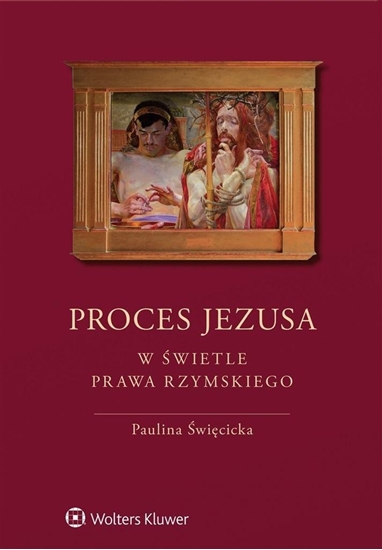 Изображение Proces Jezusa w wietle prawa rzymskiego w.2 EDUKAMP