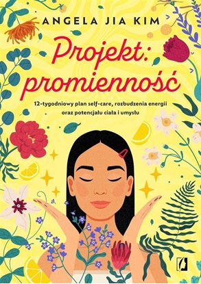 Attēls no Projekt: promienno. 12-tygodniowy plan self-care